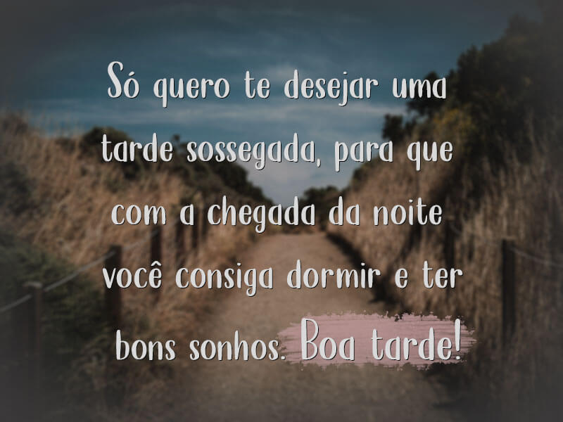 80 frases de boa tarde para compartilhar com pessoas especiais